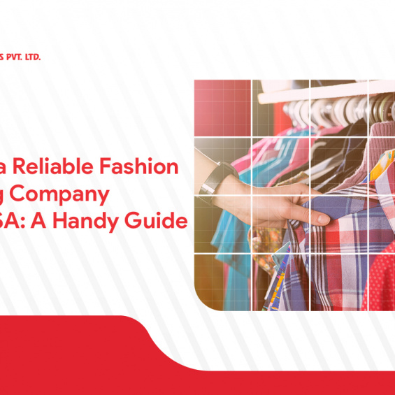 Finding a Reliable Fashion Sourcing Company in the USA : A Handy Guide