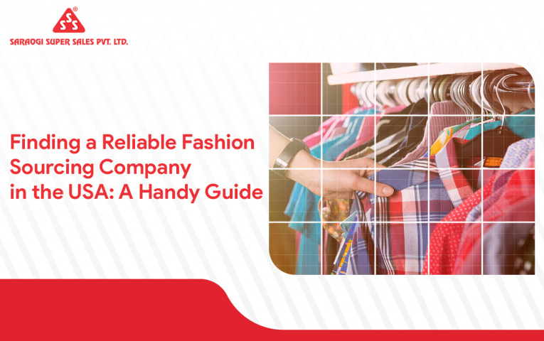 Finding a Reliable Fashion Sourcing Company in the USA : A Handy Guide