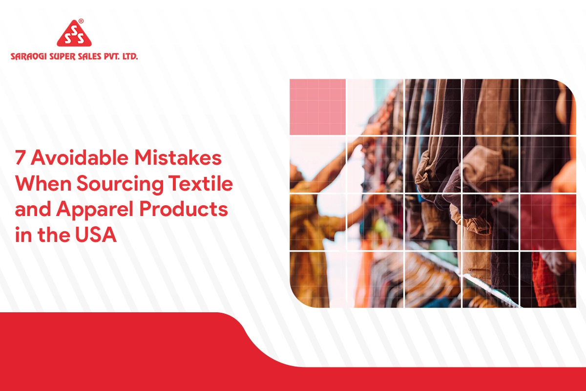 7 Avoidable Mistakes When Sourcing Textile and Apparel Products in the USA