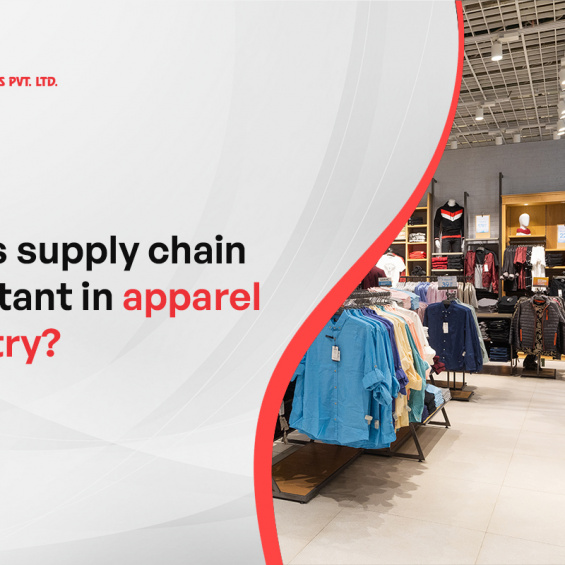 Why Is the Supply Chain Important in the Apparel Industry?