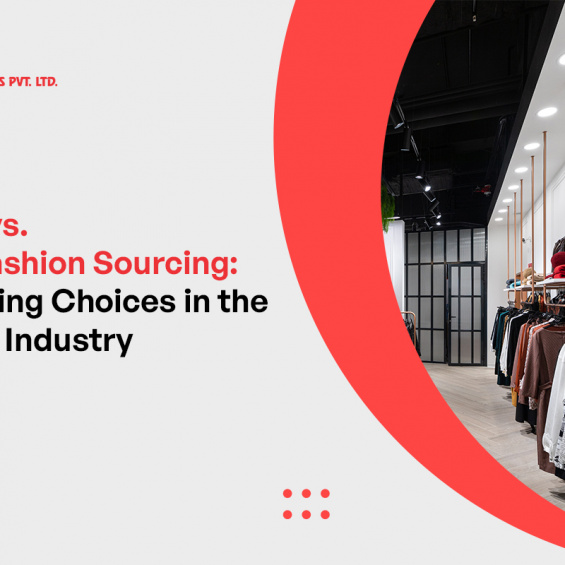Global vs. Local Fashion Sourcing: Navigating Choices in the Fashion Industry