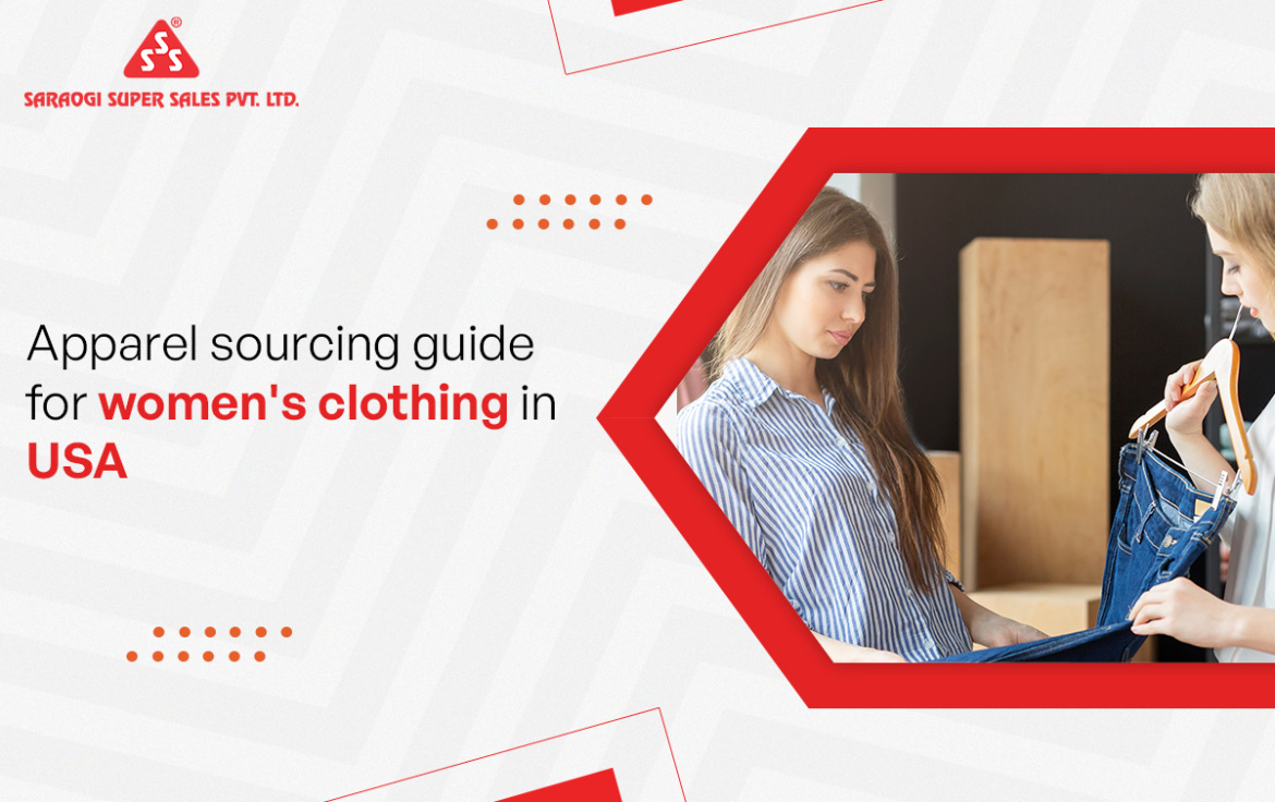 Apparel Sourcing Guide for Women’s Clothing in USA