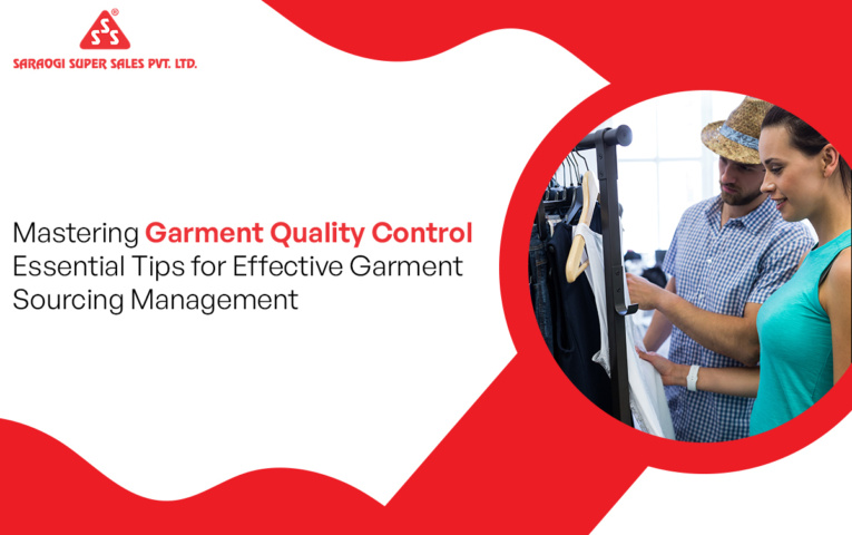 Mastering Garment Quality Control: Essential Tips for Effective Garment Sourcing Management